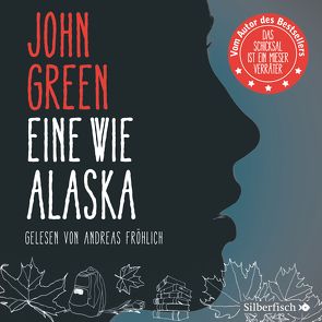 Eine wie Alaska von Fröhlich,  Andreas, Green,  John, Zeitz,  Sophie