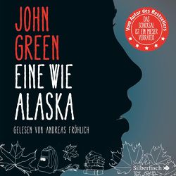 Eine wie Alaska von Fröhlich,  Andreas, Green,  John, Zeitz,  Sophie