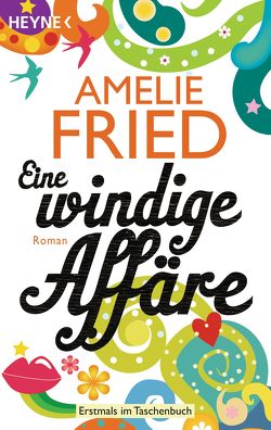 Eine windige Affäre von Fried,  Amelie