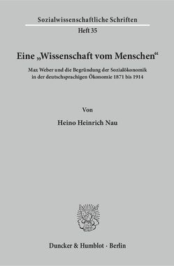 Eine „Wissenschaft vom Menschen“. von Nau,  Heino Heinrich