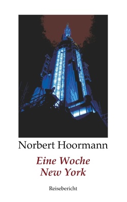 Eine Woche New York von Hoormann,  Norbert