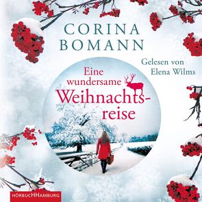 Eine wundersame Weihnachtsreise von Bomann,  Corina, Wilms,  Elena