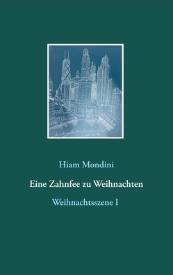 Eine Zahnfee zu Weihnachten von Mondini,  Hiam