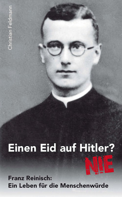 Einen Eid auf Hitler? NIE von Feldmann,  Christian
