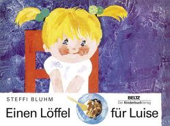 Einen Löffel für Luise von Bluhm,  Steffi