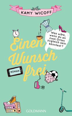 Einen Wunsch frei von Hoffmann,  Sina, Wicoff,  Kamy