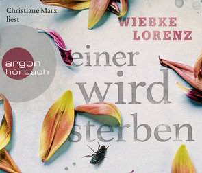 Einer wird sterben von Lorenz,  Wiebke, Marx,  Christiane