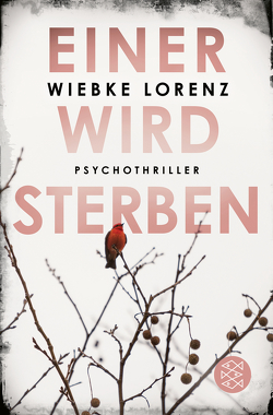 Einer wird sterben von Lorenz,  Wiebke