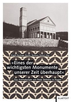 „Eines der wichtigsten Monumente unserer Zeit überhaupt“ von Borkopp-Restle,  Birgitt, Welzel,  Barbara