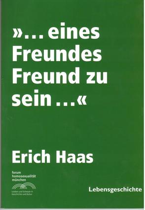 „… eines Freundes Freund zu sein …“ von Haas,  Erich