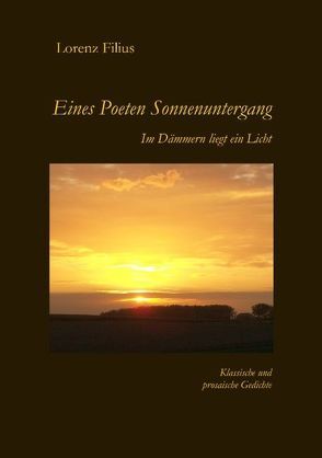 Eines Poeten Sonnenuntergang von Filius,  Lorenz