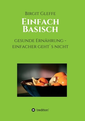 Einfach Basisch von Gleffe,  Birgit