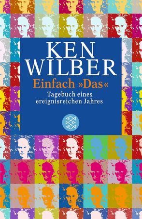 Einfach »Das« von Wilber,  Kenneth E., Wilhelm,  Clemens