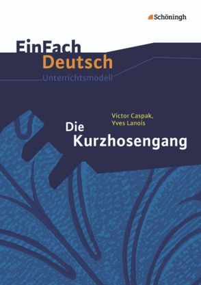 EinFach Deutsch Unterrichtsmodelle von Arnold,  Sebastian, Hiss,  Hendrik, Krebsbach,  Kirsten, Schnarr,  Martin