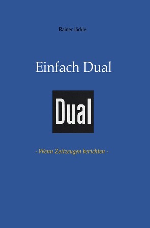 Einfach Dual von Jäckle,  Rainer