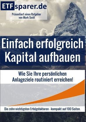 Einfach erfolgreich Kapital aufbauen von Seidl,  Mark