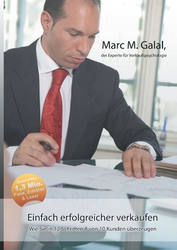 Einfach erfolgreicher verkaufen von Galal,  Marc M.