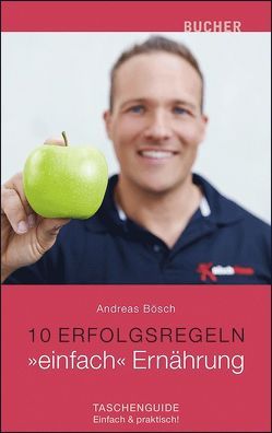 ‚einfach‘ Ernährung von Bösch,  Andreas