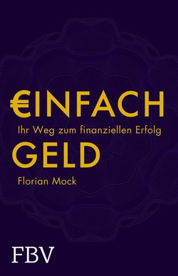 Einfach Geld von Mock,  Florian