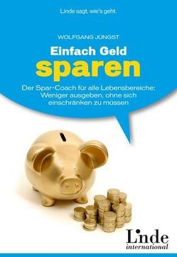 Einfach Geld sparen von Jüngst,  Wolfgang