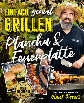 Einfach genial Grillen: Plancha & Feuerplatte von Sievers,  Oliver