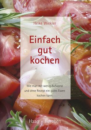 Einfach gut kochen von Winkler,  Heike