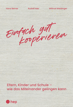 Einfach gut kooperieren (E-Book) von Berner,  Hans, Isler,  Rudolf, Weidinger,  Wiltrud