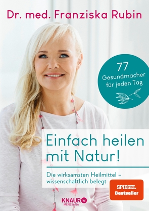 Einfach heilen mit Natur! von Rubin,  Dr. med. Franziska