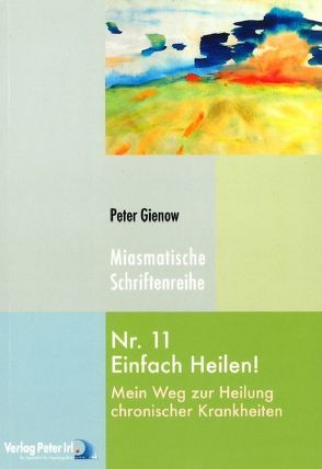 Einfach heilen! von Gienow,  Peter