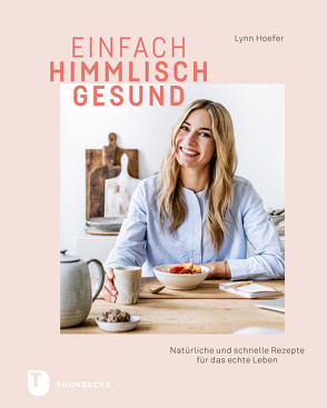 Einfach himmlisch gesund von Hoefer,  Lynn