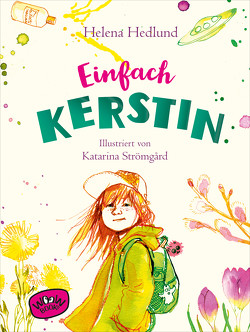 Einfach Kerstin (Bd. 2) von Frey,  Katrin, Hedlund,  Helena, Strömgård,  Katarina
