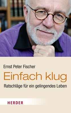 Einfach klug von Fischer,  Ernst Peter