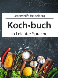 Einfach Kochen in leichter Sprache von Schwab,  Steffen