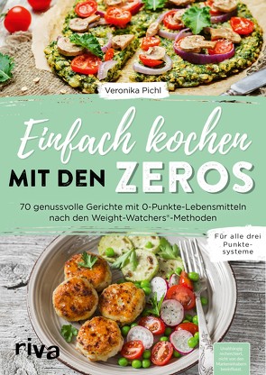 Einfach kochen mit den Zeros von Pichl,  Veronika