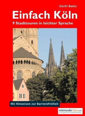 Einfach Köln von Baetz,  Uschi, Ladenberger,  Horst, Schaden-Wargalla,  Jürgen