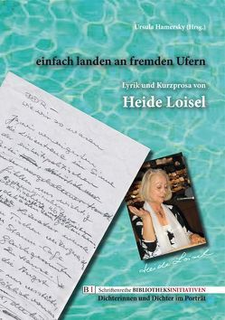 einfach landen an fremden Ufern von Hamersky,  Ursula, Lauth,  Helga, Loisel,  Heide