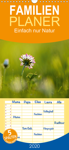 Einfach nur Natur – Familienplaner hoch (Wandkalender 2020 , 21 cm x 45 cm, hoch) von Schiller,  Petra