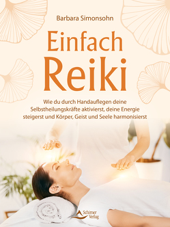 Einfach Reiki von Schirner Verlag, Simonsohn,  Barbara