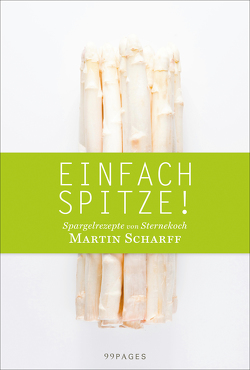 Einfach Spitze! von Scharff,  Martin