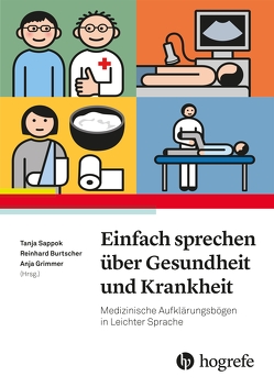 Einfach Sprechen über Gesundheit und Krankheit von Burtscher,  Reinhard, Grimmer,  Anja, Sappok,  Tanja
