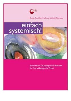 einfach systemisch! von Rabenstein,  Reinhold, Renoldner,  Christa, Scala,  Eva