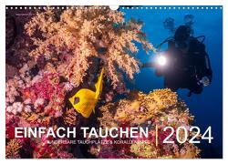 Einfach Tauchen – Wunderbare Tauchplätze und Korallenriffe (Wandkalender 2024 DIN A3 quer), CALVENDO Monatskalender von Hubo - feel4nature,  Christian