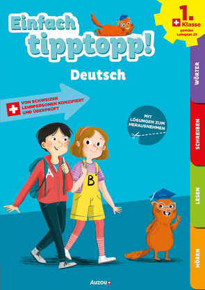 Einfach tipptopp! Deutsch – 1. Klasse von Dalla-Riva,  Sabina, Knébel,  Martine