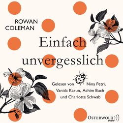 Einfach unvergesslich von Buch,  Achim, Coleman,  Rowan, Heimburger,  Marieke, Karun,  Vanida, Petri,  Nina, Schwab,  Charlotte