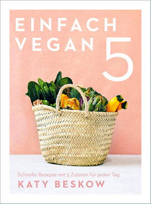 Einfach vegan (eBook) von Beskow,  Katy