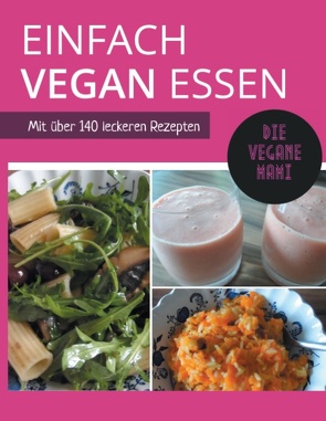 Einfach vegan essen von Futura,  Anja