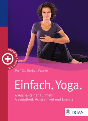 Einfach. Yoga. von Fessler,  Norbert