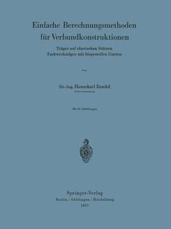 Einfache Berechnungsmethoden für Verbundkonstruktionen von Bandel,  Hannskarl