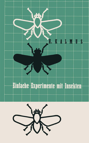 Einfache Experimente mit Insekten von KALMUS