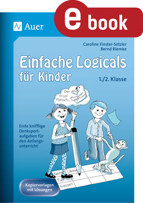 Einfache Logicals für Kinder von Finster-Setzler,  Caroline, Riemke,  Bernd